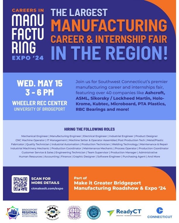 Find opportunities at the largest career and internship fair dedicated to the manufacturing sector in Southwest Connecticut, featuring over 40 companies on Wednesday, May 15 from 3:00pm - 6:00pm at the University of Bridgeport Wheeler Rec Center on 4