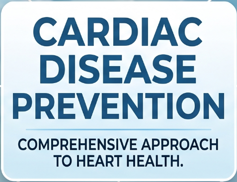 Cardiac Disease Prevention