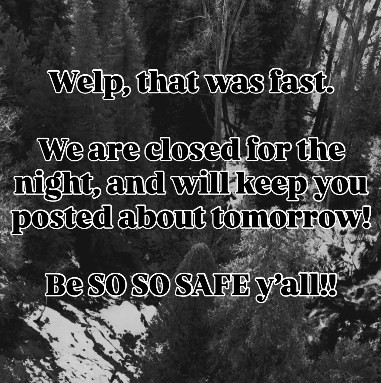 It&rsquo;s gross out there!  Be safe, kids!