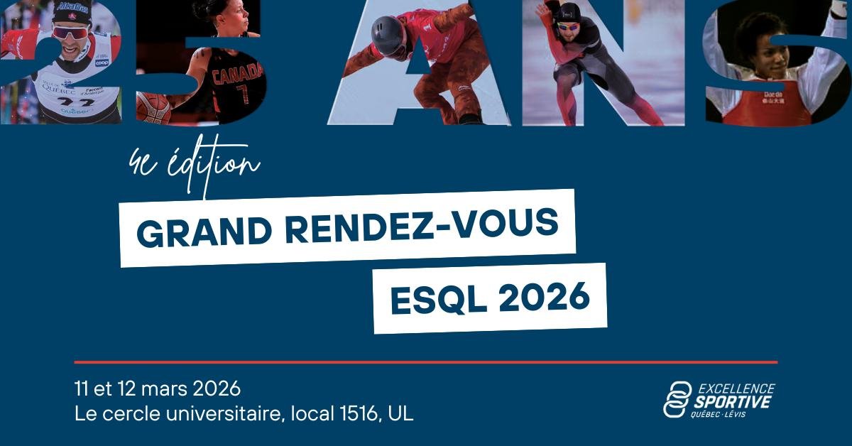 GRAND RENDEZ-VOUS ESQL : Deux jours pour c&eacute;l&eacute;brer 25 ans d&rsquo;excellence.

Sous le th&egrave;me du D&eacute;veloppement sportif 360&deg;, l&rsquo;&eacute;v&eacute;nement annuel revient les 11 et 12 mars 2026 avec une programmation ri