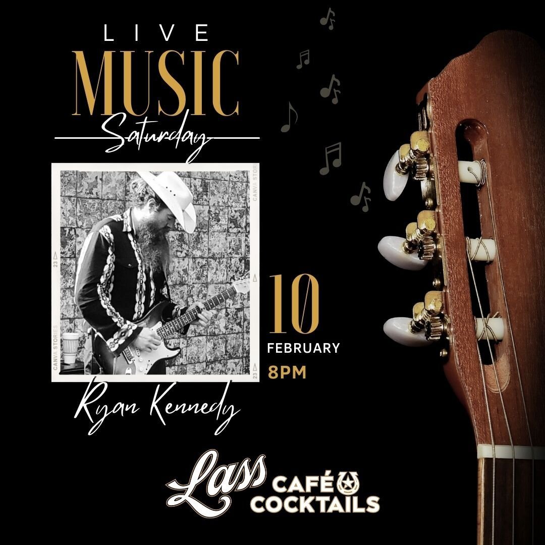 🎶 Live Music with Ryan Kennedy @ Lass Cafe!
📅 February 10th:
⏰ 8:00 PM - 11:00 PM
Let the soulful tunes of Ryan Kennedy elevate your Saturday night! 🎤🎸