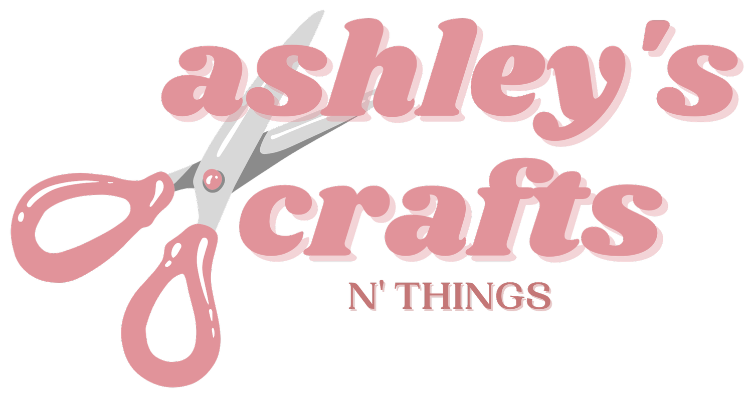 Ashley&#39;s Crafts N&#39; Things