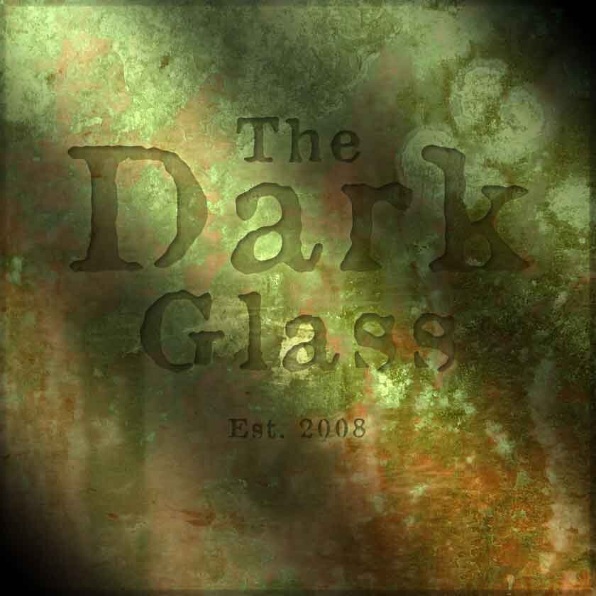 The Dark Glass