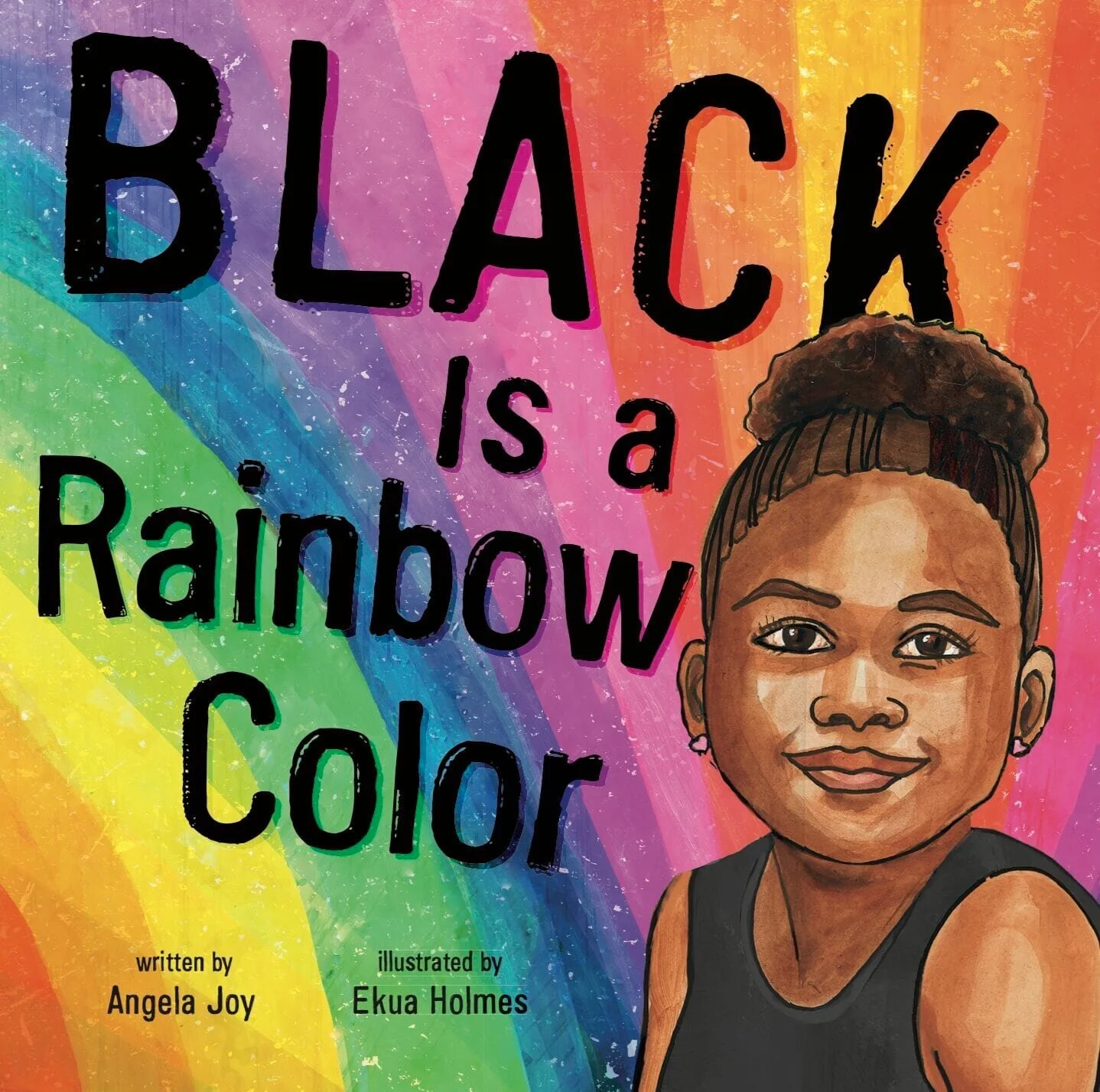 Black Is a Rainbow Color - Signed Copy