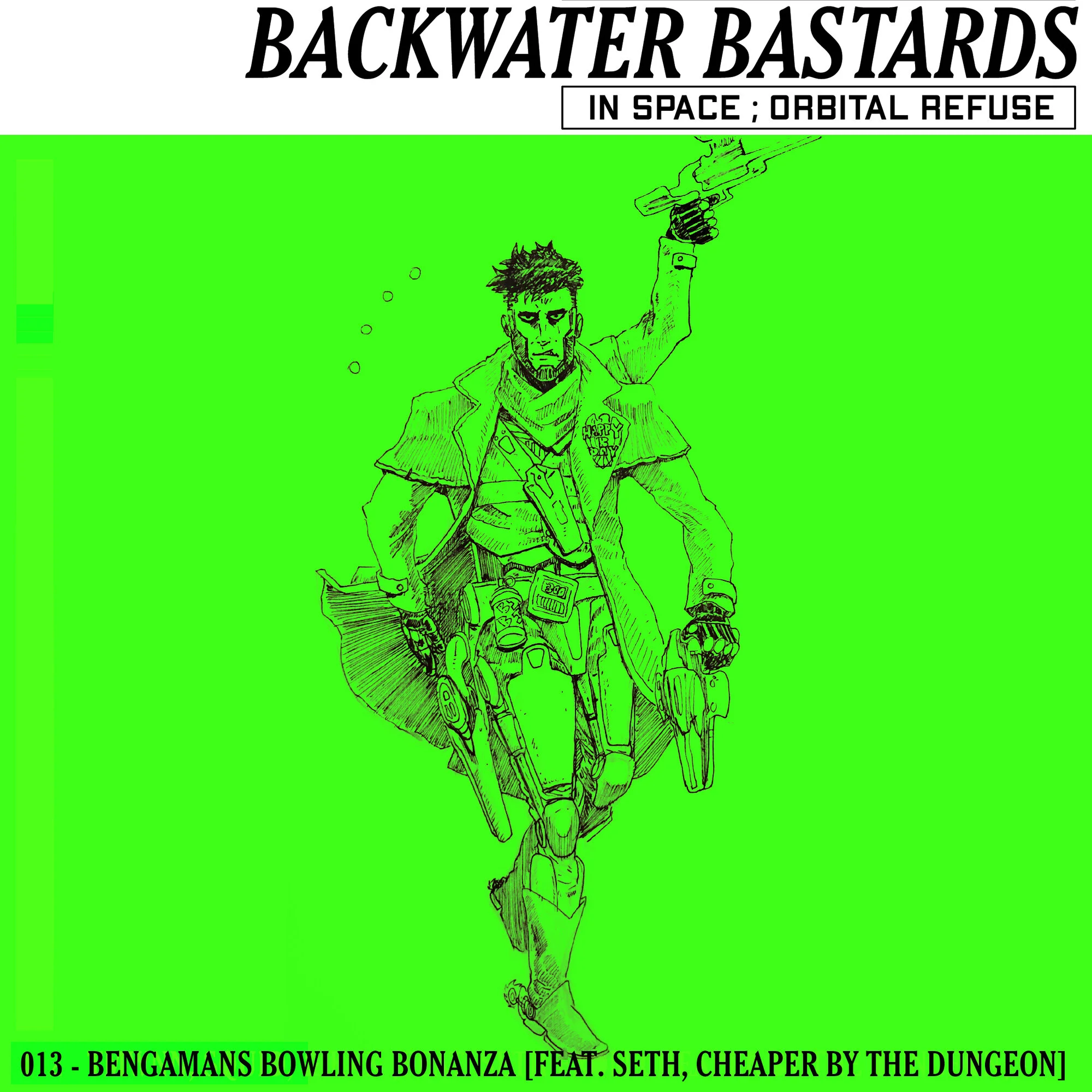 013 - Bengamans Bowling Bonanza [feat. SETH from Cheaper by the dungeon]