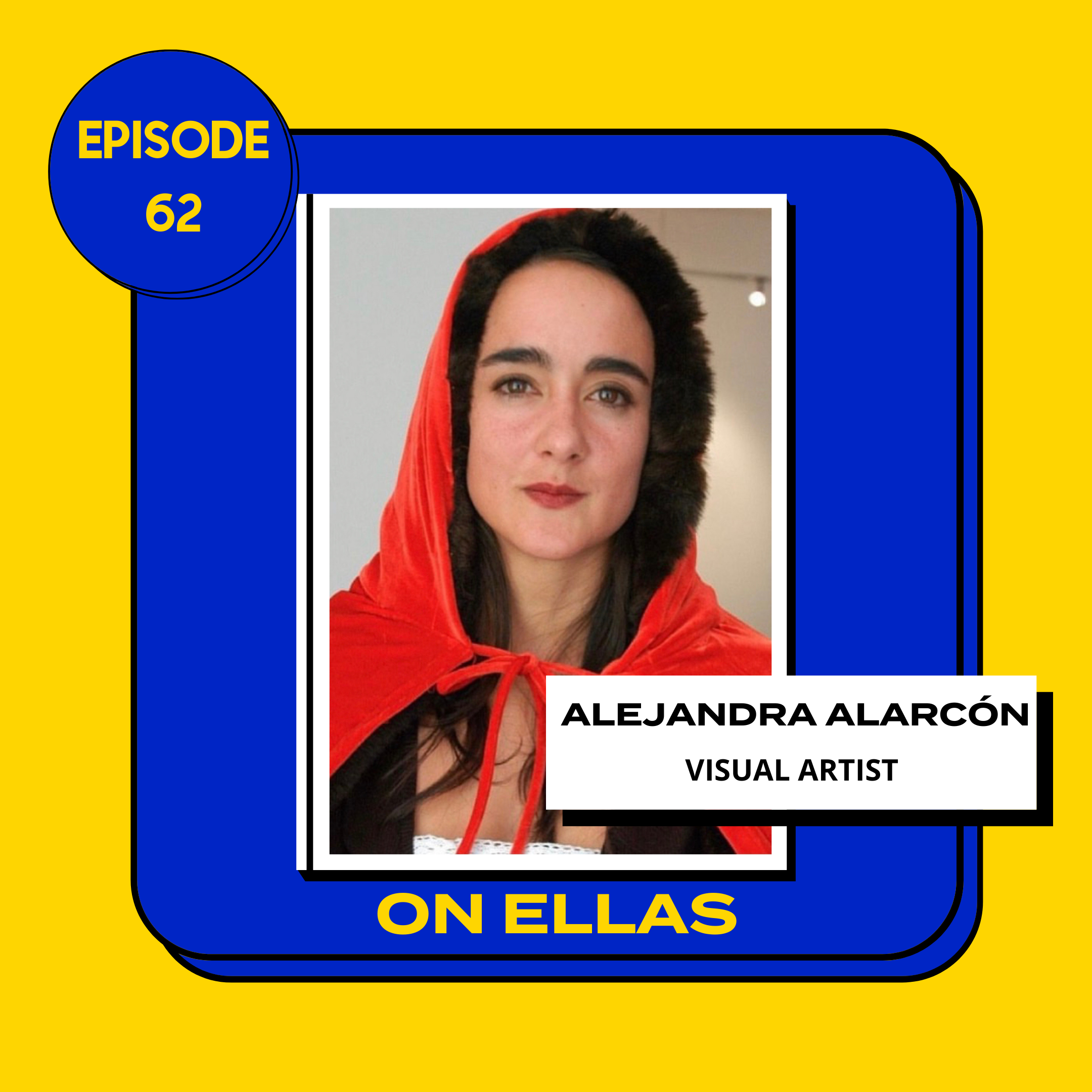 El Arte es Para Toda las Mujeres con Alejandra Alarcón