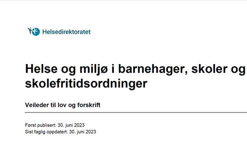 Ny forskrift om helse og miljø i barnehager, skoler og skolefritidsordninger trådte i kraft fra 1. juli. 