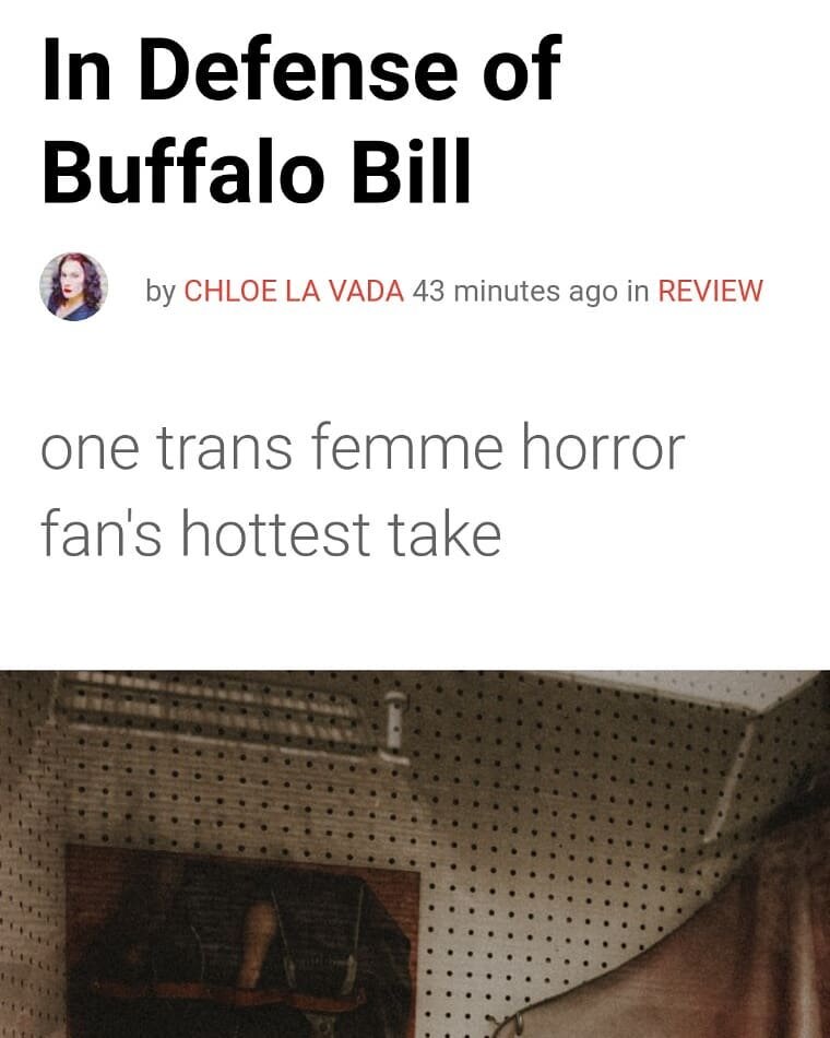 I started contributing to @vocal_creators recently and just published my opinion piece about Buffalo Bill / Jame Gumb and why, as a trans femme horror fan, I refuse to take umbrage with the character. Trans women are asked how we feel about this char