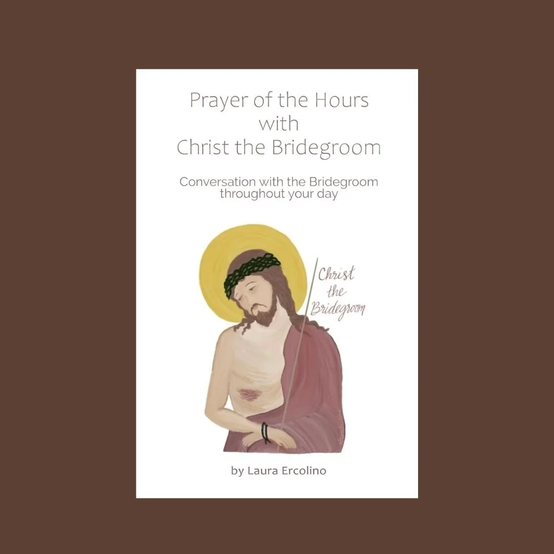 Prayer of the Hours with Christ the Bridegroom