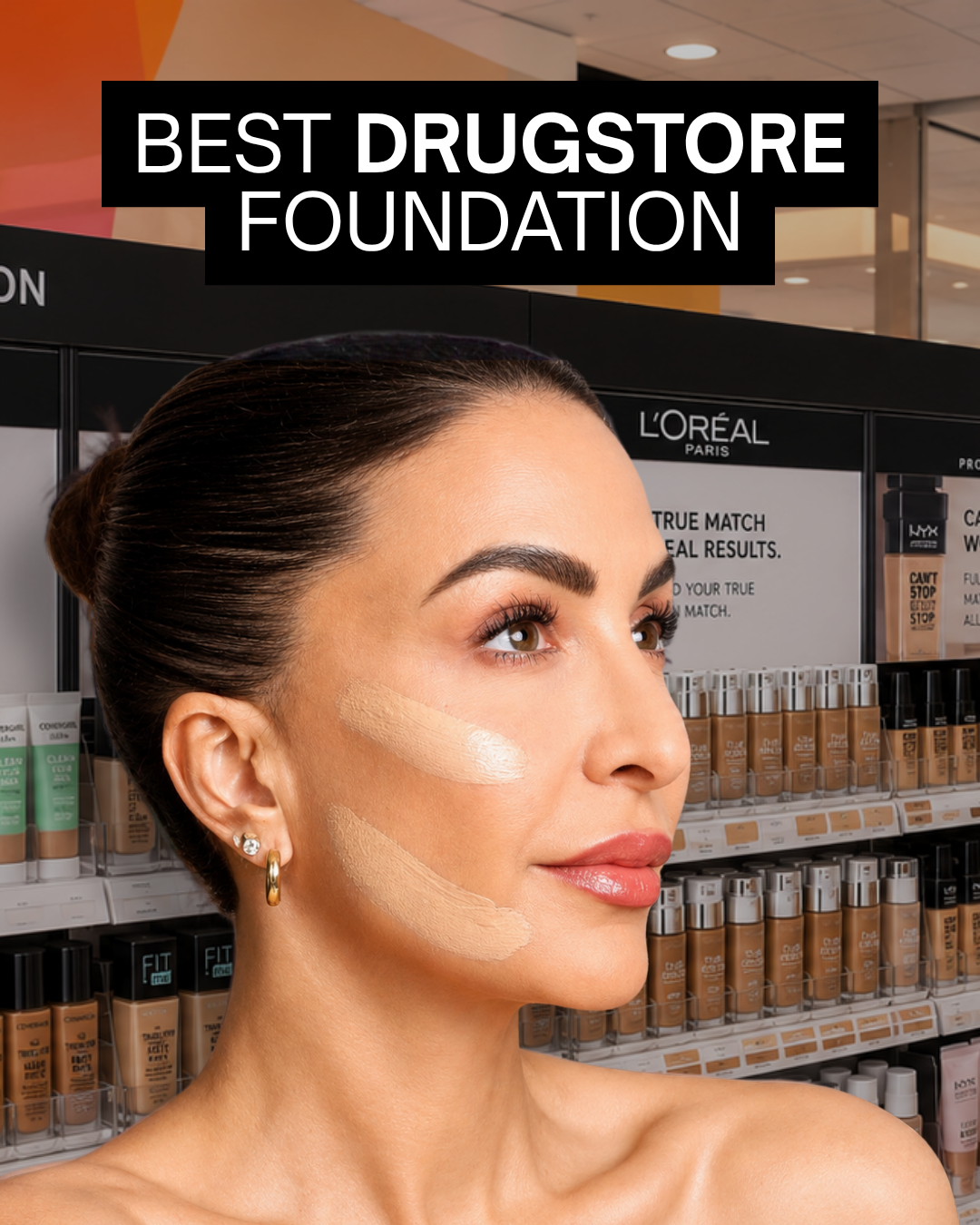 Best DRUGSTORE Foundations