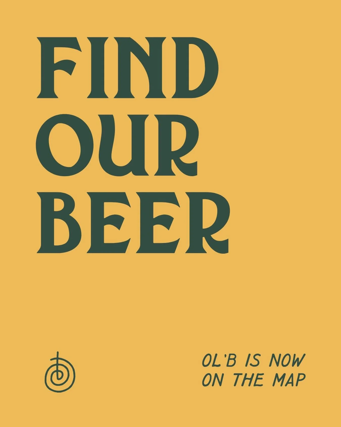 OL&rsquo;B NEAR YOU 

It&rsquo;s now easier than ever to find our beer&hellip;

Our online beer map will help you find spots carrying Ol&rsquo;B to stay or to go - nearby, across town, or wherever the day takes you. 

The map updates regularly, but s