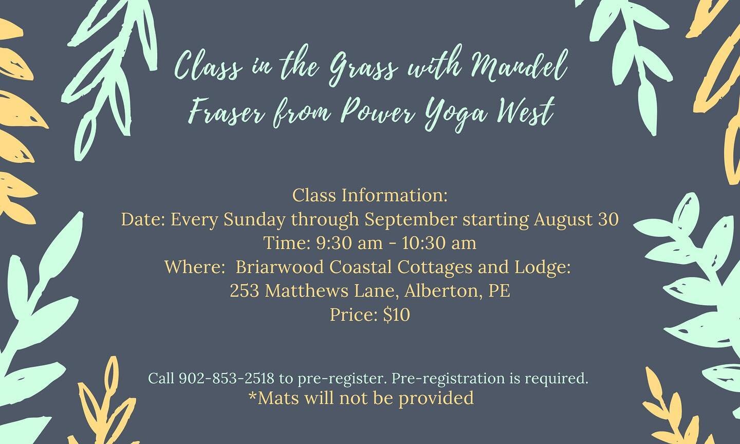 We are so excited to announce our first Class in the Grass with Mandel Fraser!! 🧘🏼&zwj;♀️🧘🏼&zwj;♂️

All skill levels welcome and social distancing measures in effect. 

*Pre-registration is required.