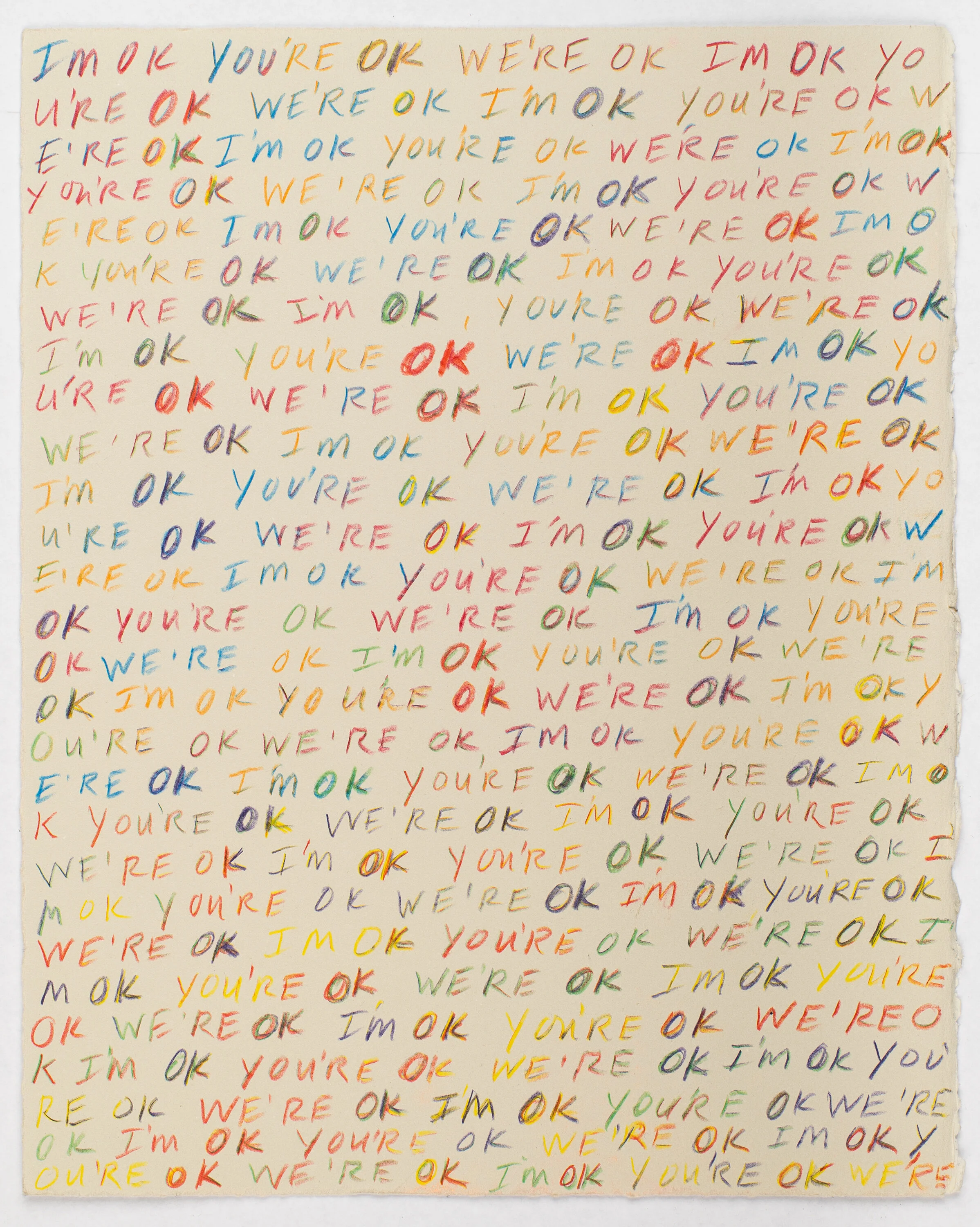 I’M OK YOU’RE OK WE’RE OK…, Bettina Hubby, 2020. Rainbow colored pencil on cotton rag paper, 12.875 x 10.125 inches. BH0372