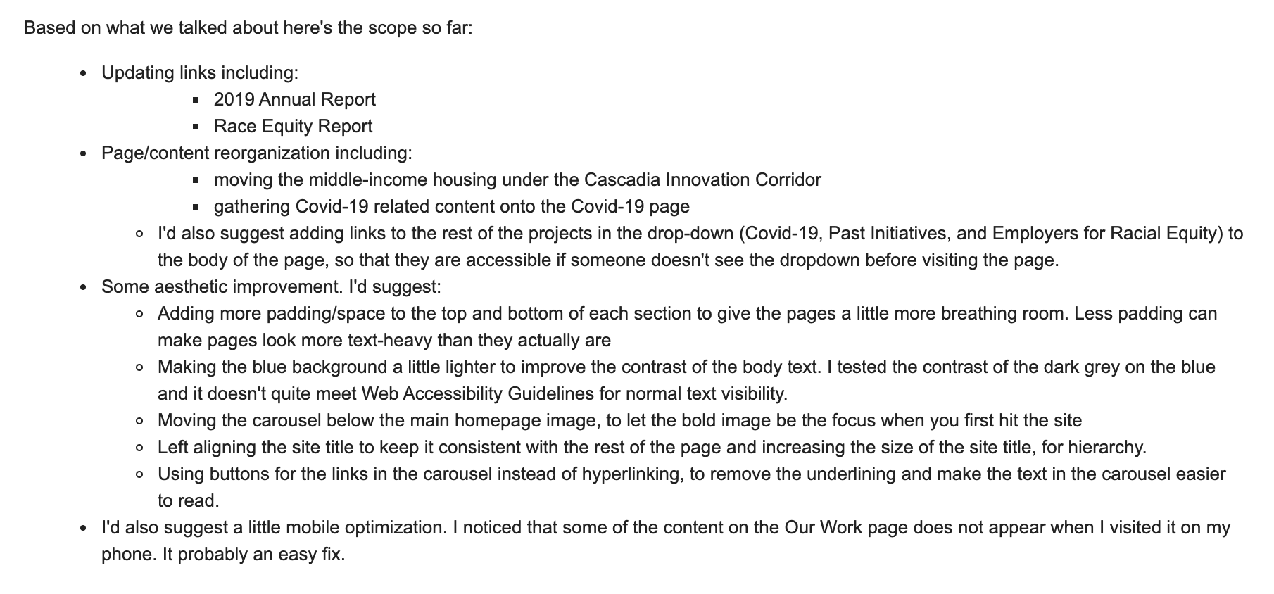 This my proposed scope of work for this project, where I suggested some accessibility improvements and mobile optimization. I was able to accomplish this in under 6 hours.