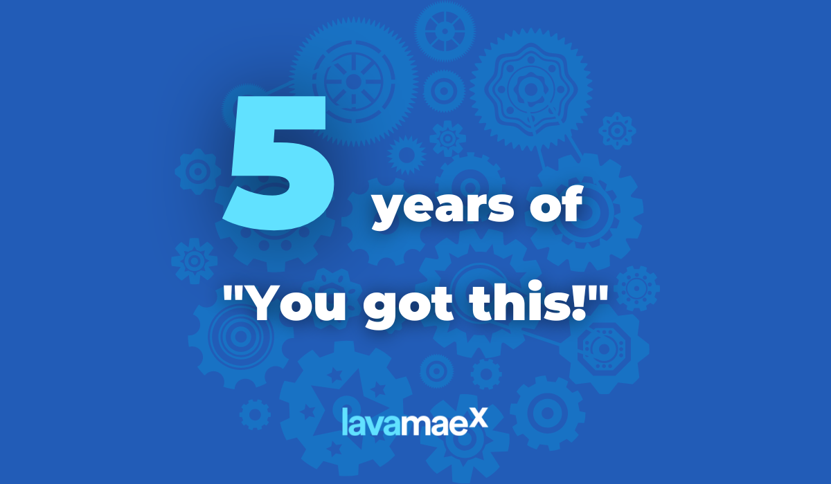 Five Years of "You Got This!"