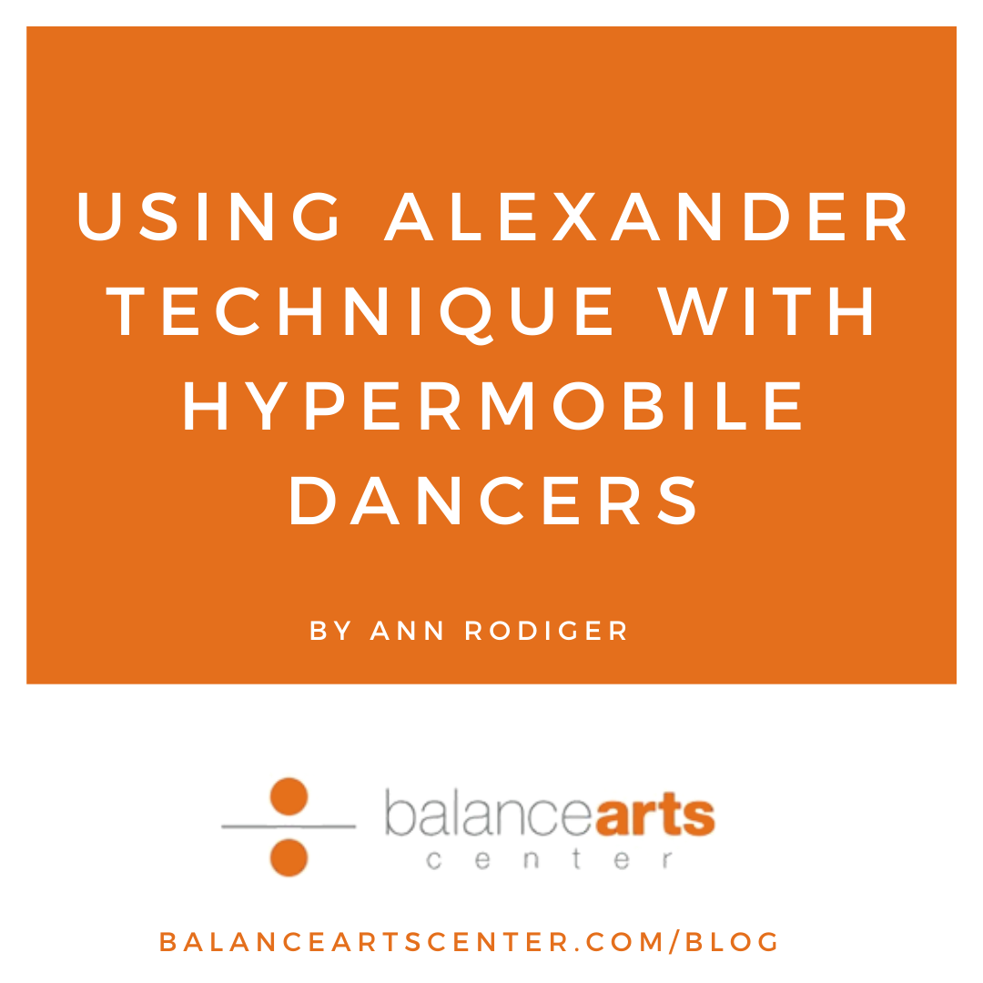 Using Alexander Technique with Hypermobile Dancers