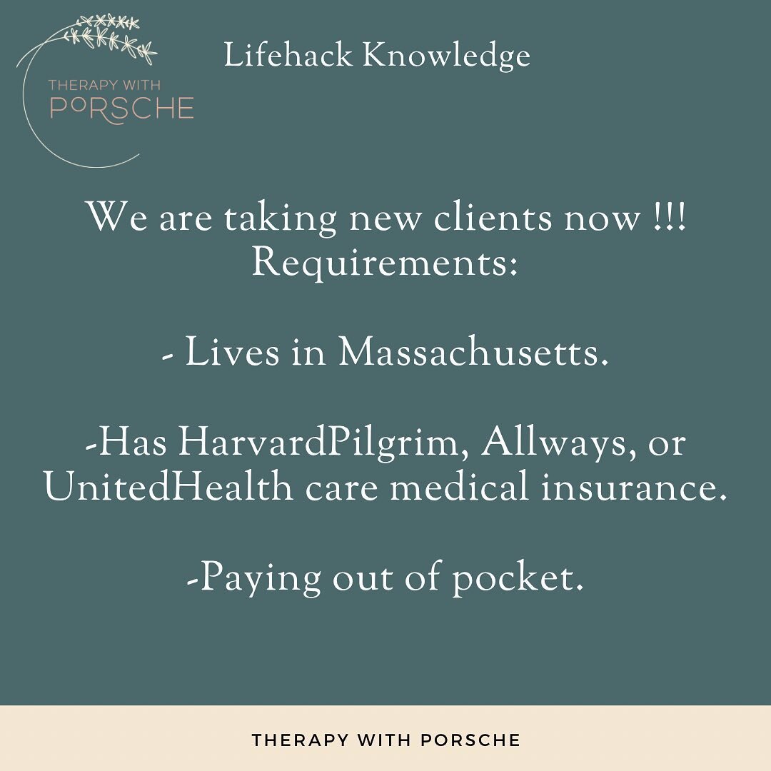 Hey!!! It&rsquo;s been a LONGGGG time, but we are now accepting new clients!
&mdash;&mdash;&mdash;&mdash;&mdash;&mdash;&mdash;
Requirements are : 
-Lives in Massachusetts.
- Has any of the 3 medical insurances (HarvardPilgrim, UnitedHealth Care, Allw