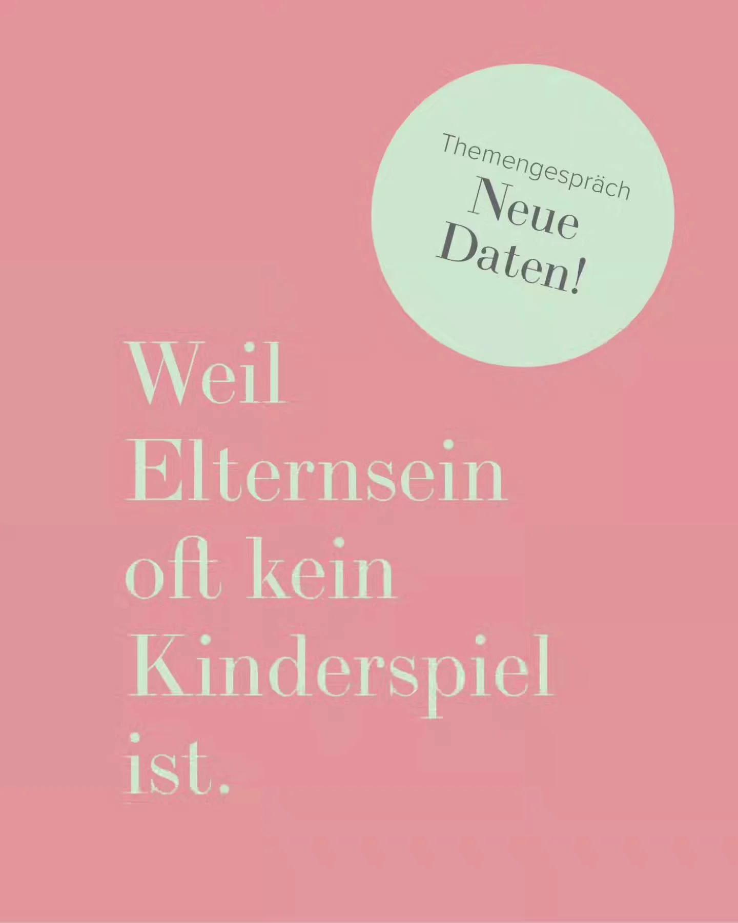{ Themengespr&auml;ch: Daten 2026 }

#Anl&auml;sseImGeburtshaus

Eltern sein ist oft kein Kinderspiel.
Viele Bed&uuml;rfnisse, Anforderungen und Vorstellungen prallen aufeinander.
Manchmal ist es ganz sch&ouml;n anders, als man sich das vorgestellt h
