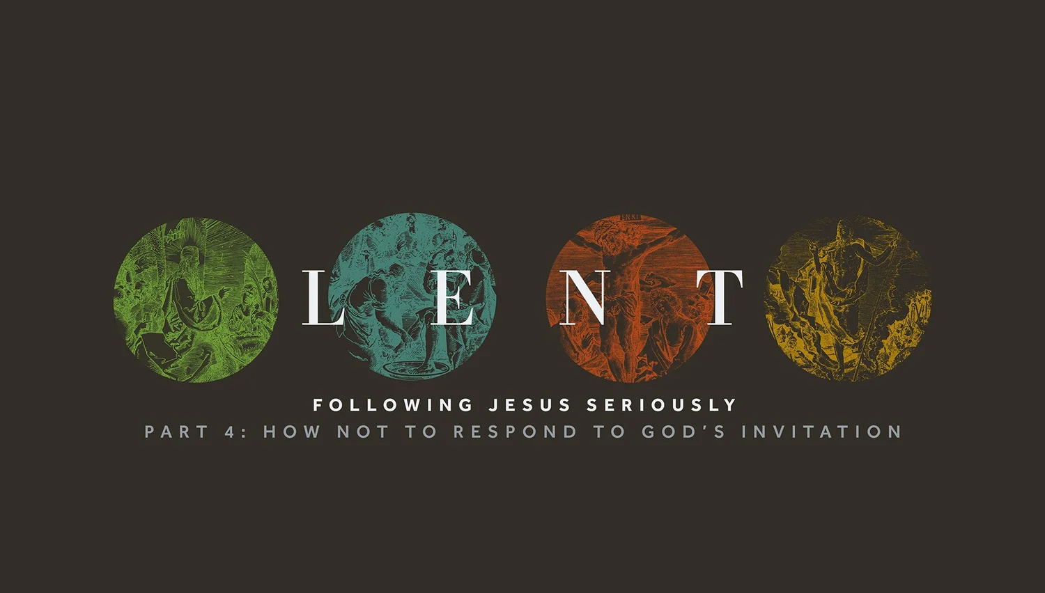 Lent - Part 4: How Not to Respond to God’s Invitation episode artwork