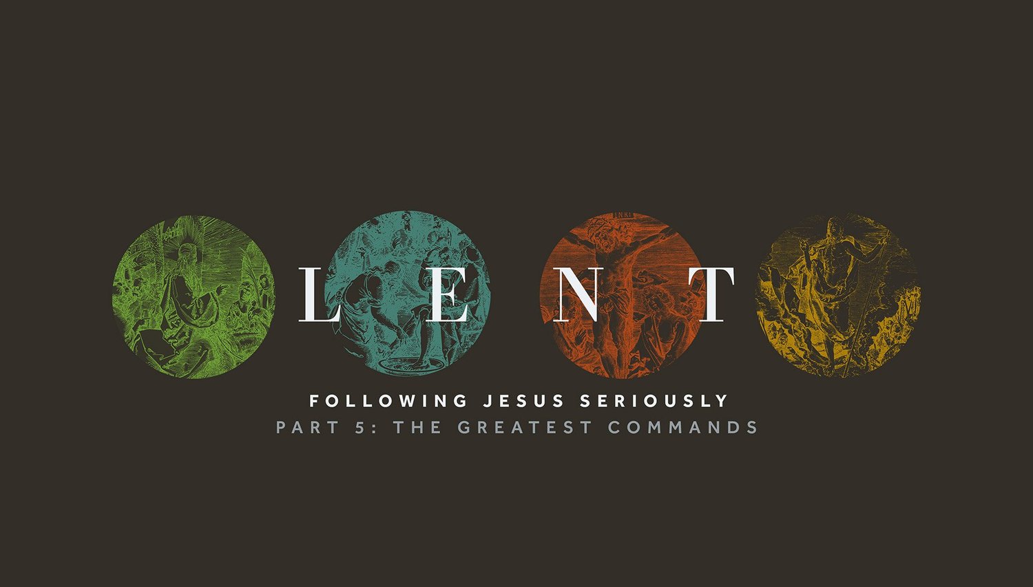 Lent - Part 5: The Greatest Commands episode artwork