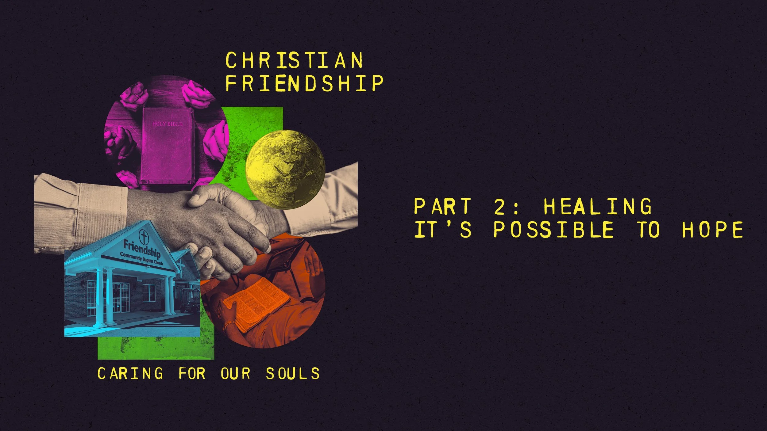 Christian Friendship: Part 2 - It’s Possible to Hope