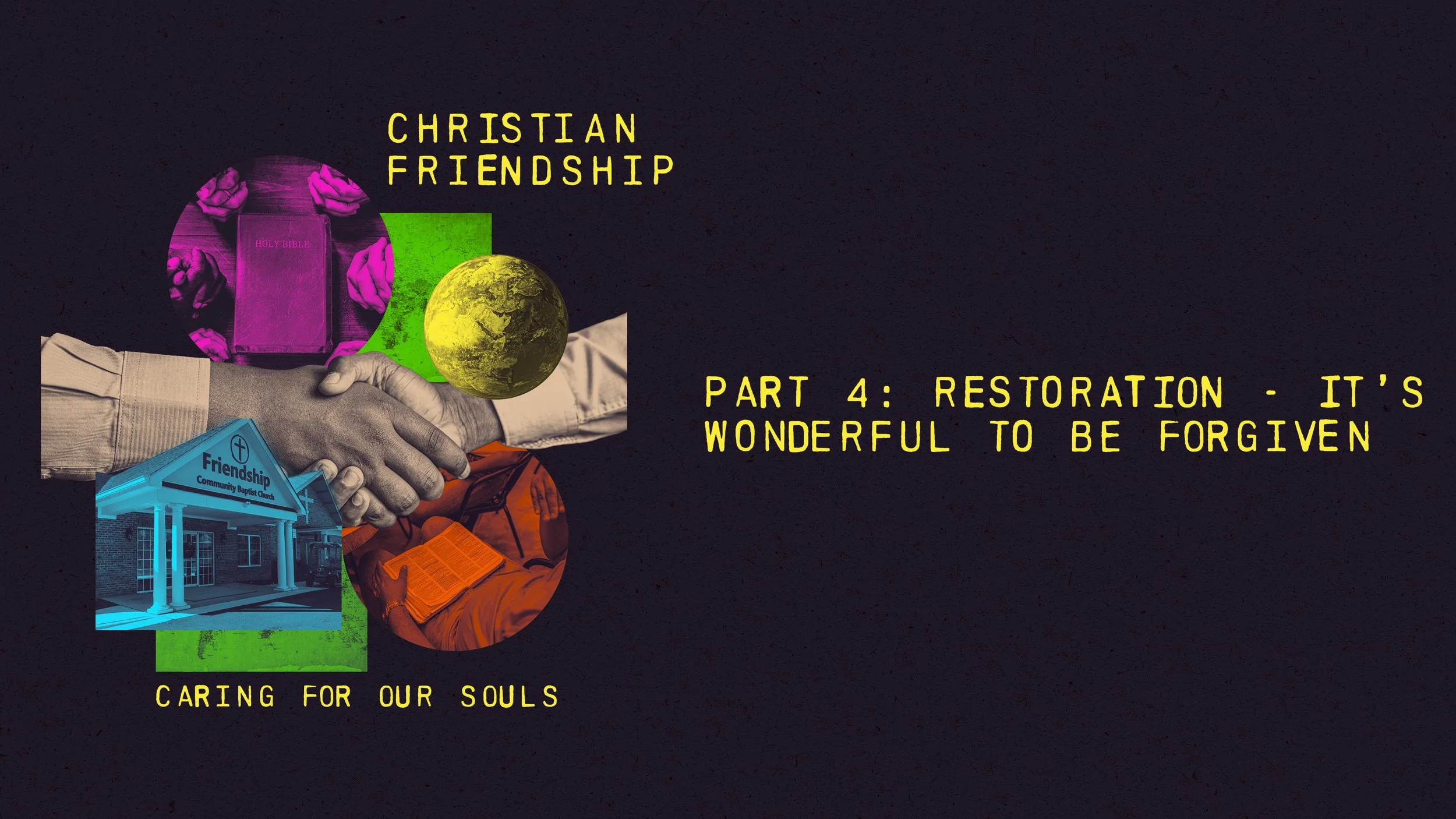 Christian Friendship: Part 4 - It’s Wonderful to Be Forgiven