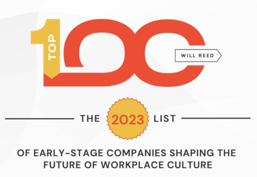 Will Reed Top 100 - Early-Stage Companies Shaping the Future of Workplace Culture