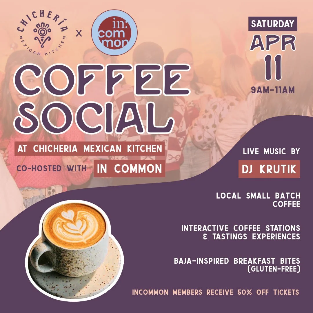 Coffee Social at Chichería Mexican Kitchen