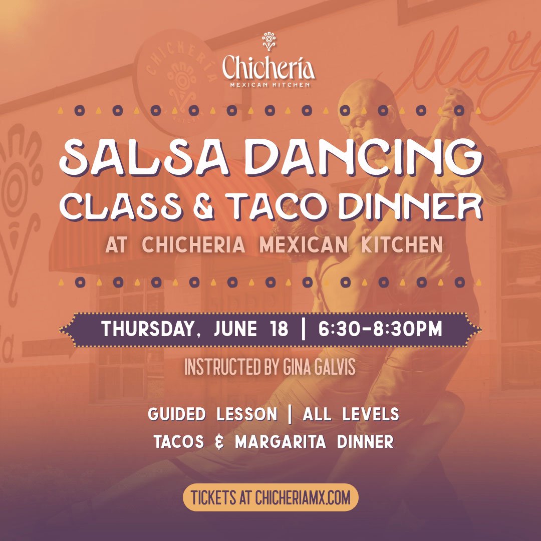 Salsa Dancing &amp; Taco Dinner at Chichería Mexican Kitchen