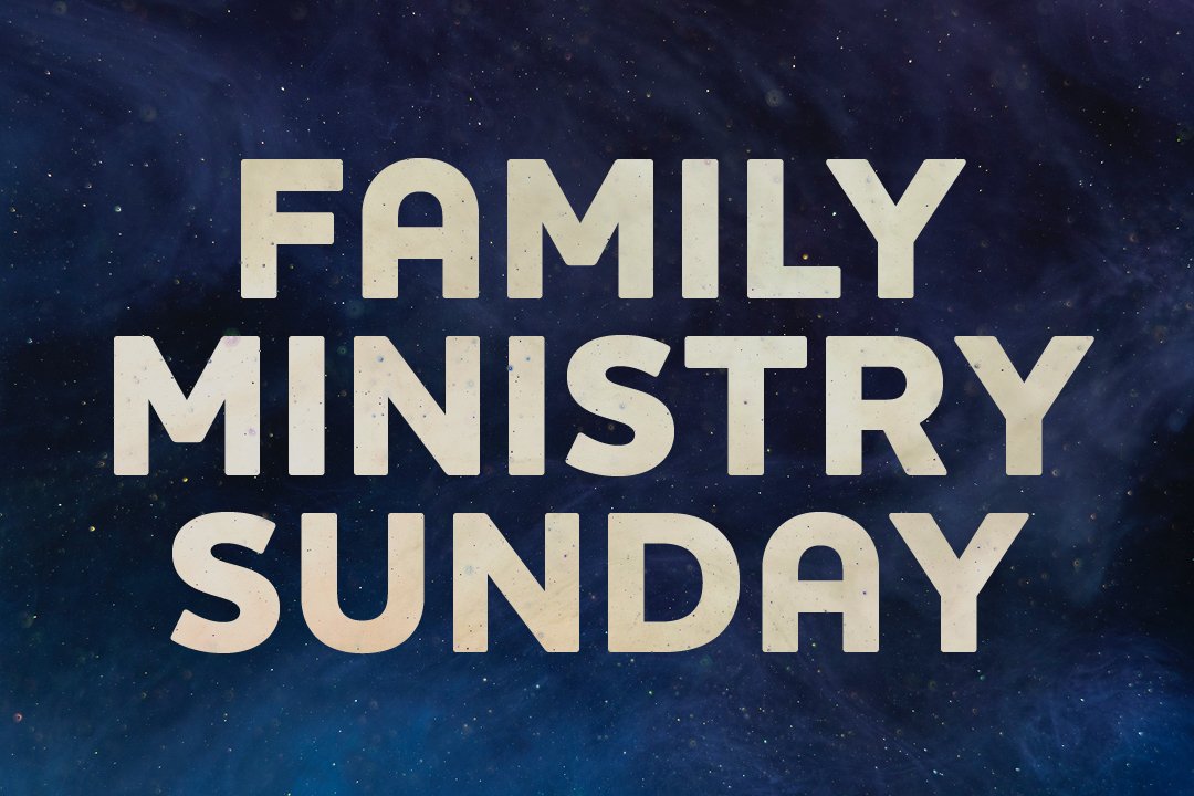 Family Ministry Sunday