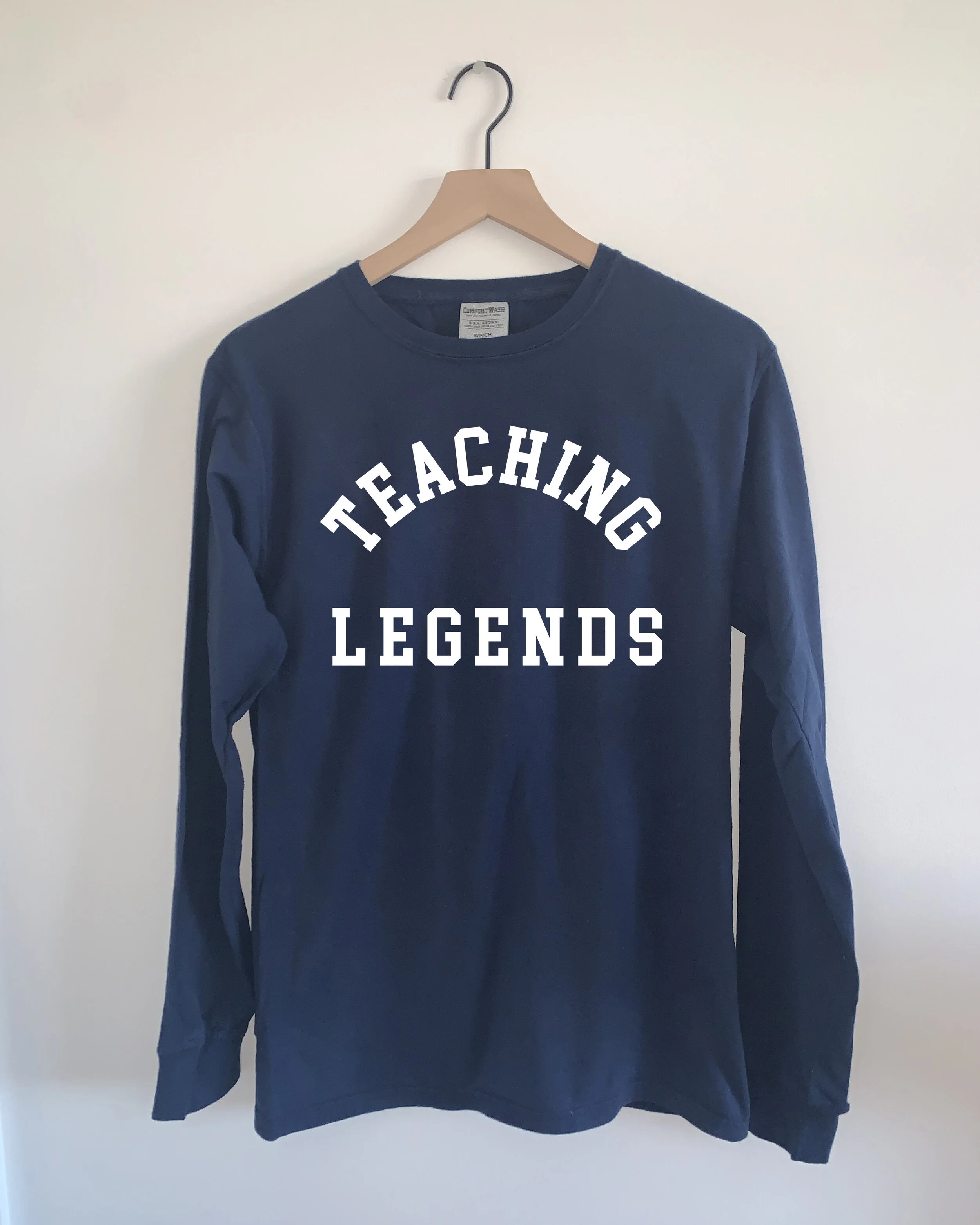 "Teaching Legends" Long Sleeve