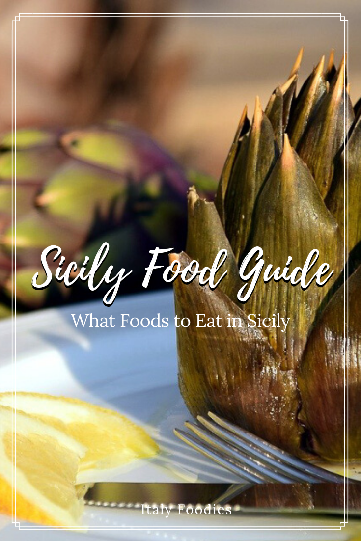 The Ultimate Food Guide to Sicily: Sicilian cuisine, Sicilian desserts, traditional dishes, and what to eat in Sicily.