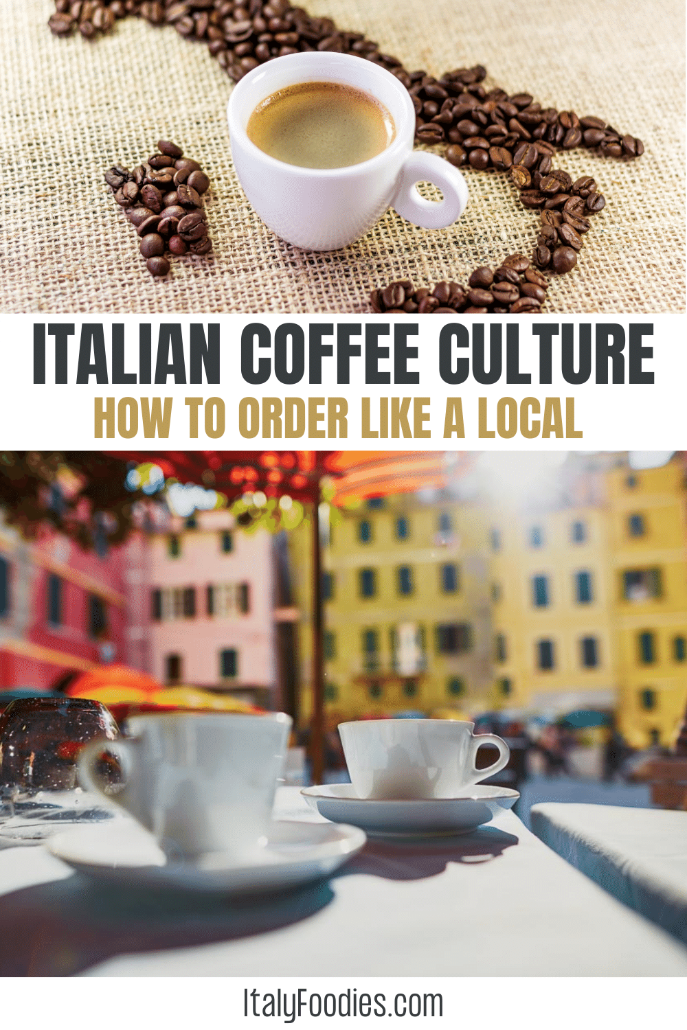 Coffee Culture in Italy: 21 Types of Drinks and How to Order Like a Local