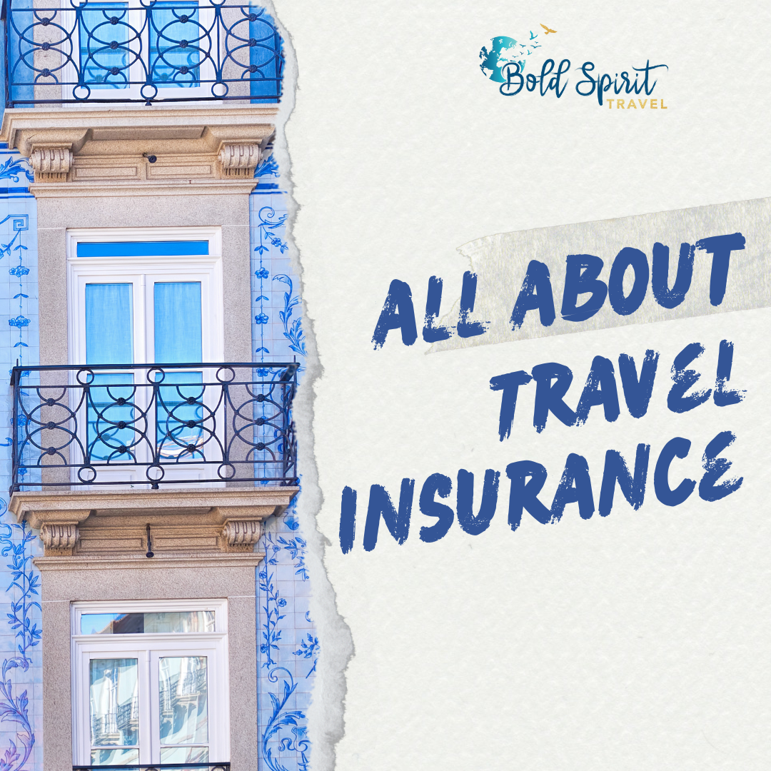 Why Travel Insurance is Essential for Your Bold Spirit Adventure