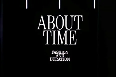 About Time: Fashion and Duration