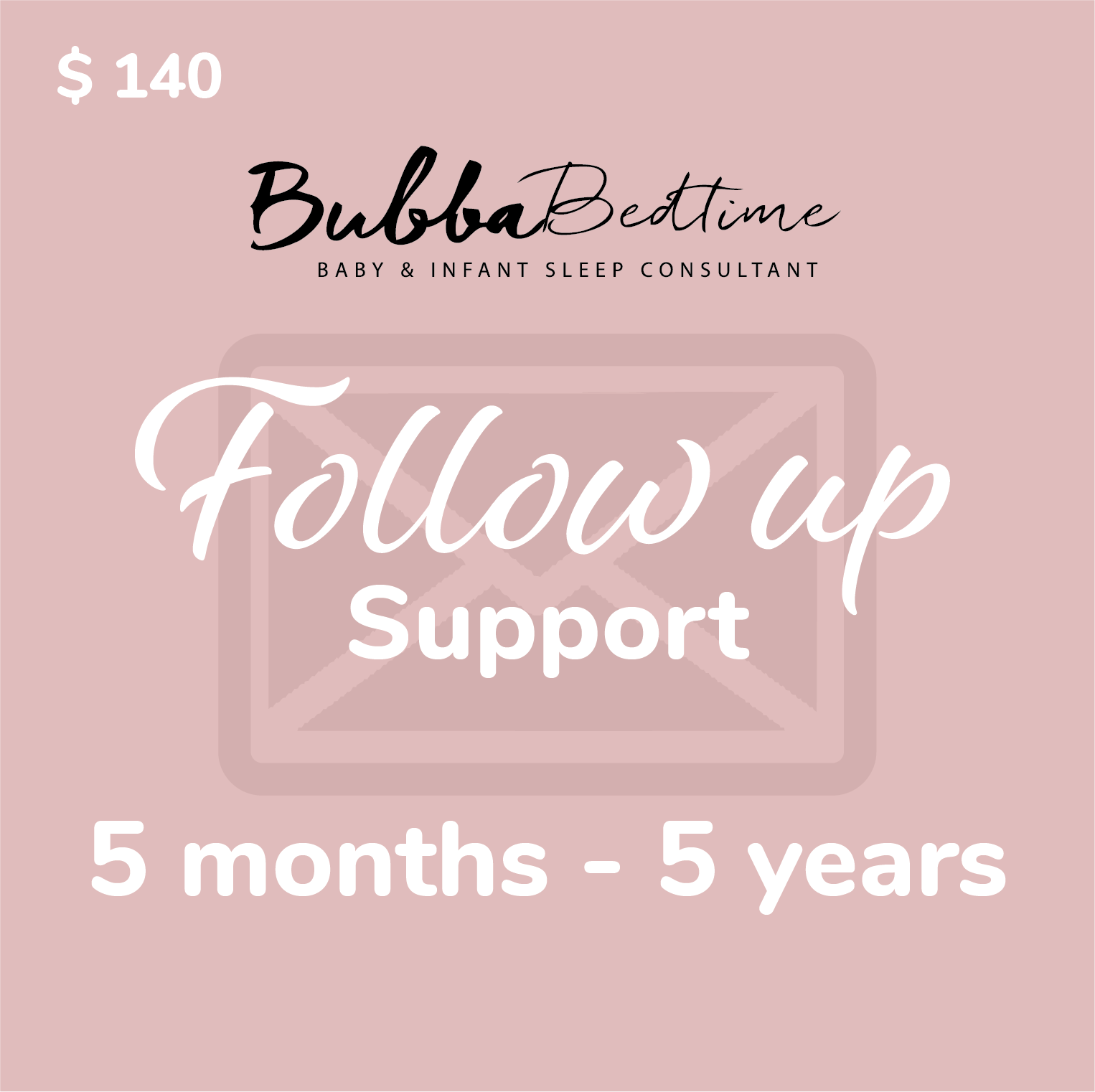 Follow up Support x 1 week