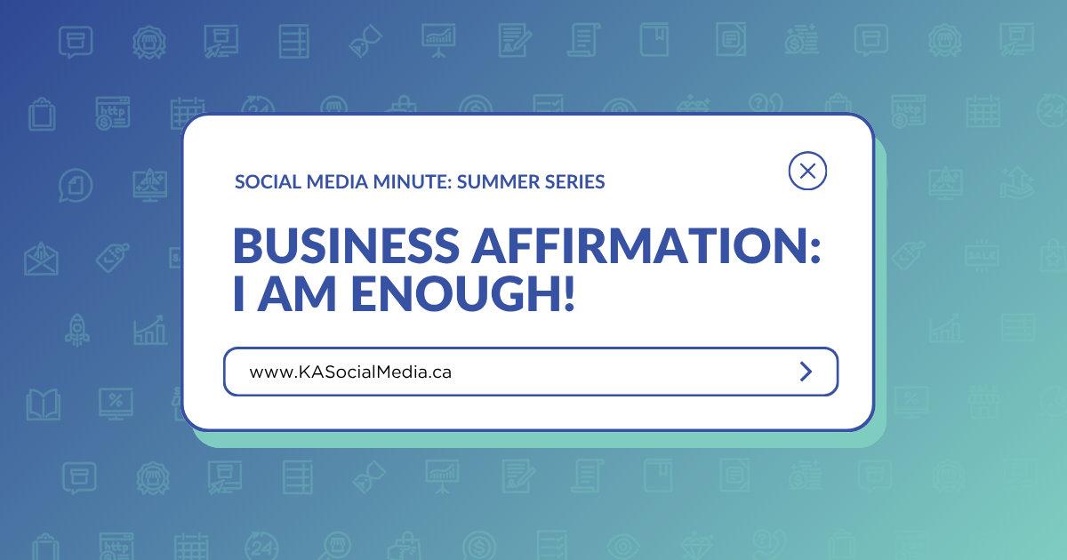Summer Business Affirmations: I Am Enough!