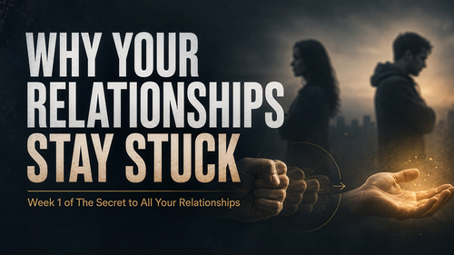 Why your relationships stay stuck