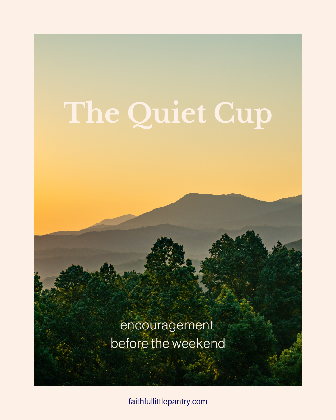 The Quiet Cup: Remembering God’s Faithfulness as We Enter Advent