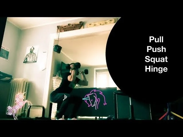 Push/Pull/Squat/Hinge