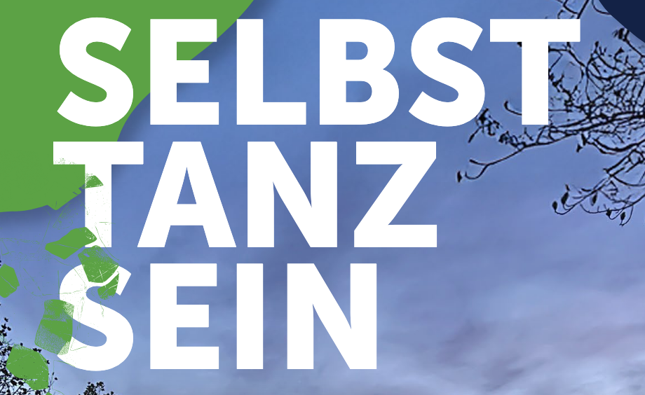Selbst Tanz sein | Aufführung 