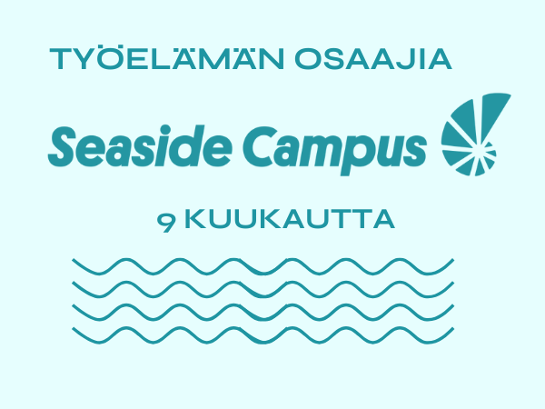Työelämän osaajia – Seaside Campus 9 kk