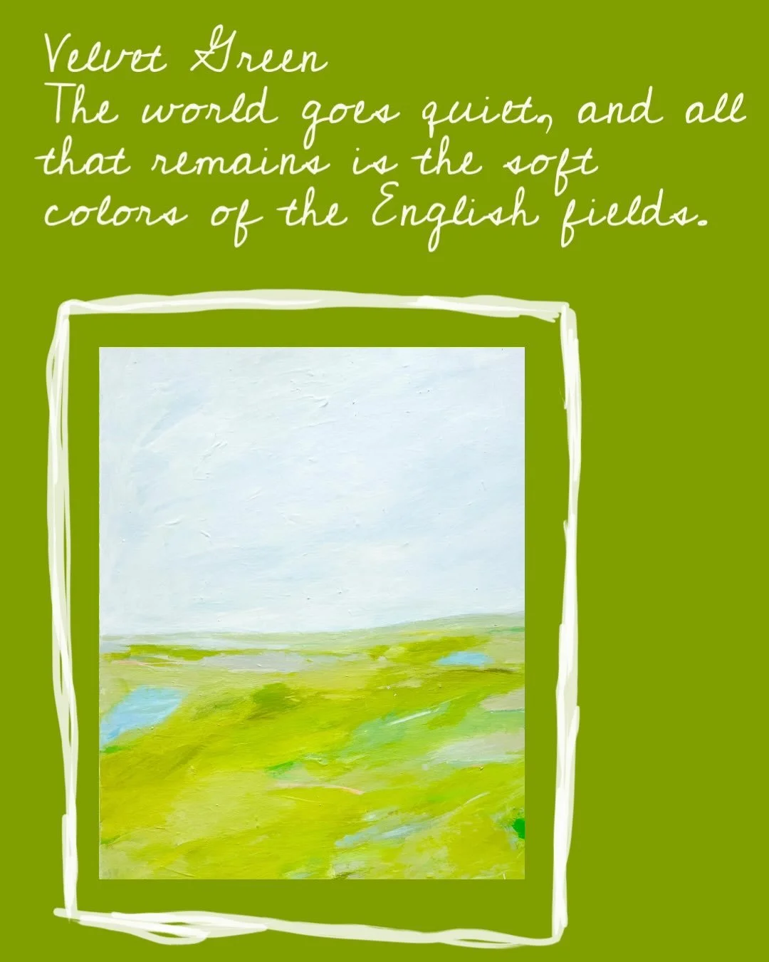 Field Notes from Hampshire- an ode to the English countryside painted in my distinctive, abstract forms, views and colors.

I'm happy to say that many of these have sold but there are a few paintings available on my website and three framed 12" 