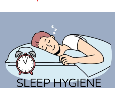 Sleep hygiene