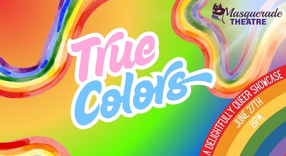 TOMORROW NIGHT!!

🏳️&zwj;🌈

To wrap up Pride Month, spend the night with us listening to the talented singers involved in &ldquo;True Colors: A Delightfully Queer Showcase&rdquo;!

Tickets still available on www.masqueradetheatre.org