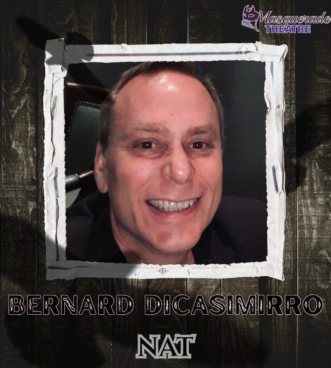 The Birds opens this Thursday!

MEET THE CAST
Bernard Dicasimirro (Nat)
Bernard is happy to be making his debut at Masquerade Theatre.  Bernard has appeared in several theatres in both South Jersey and Pennsylvania.  Among his favorite role are Renfi