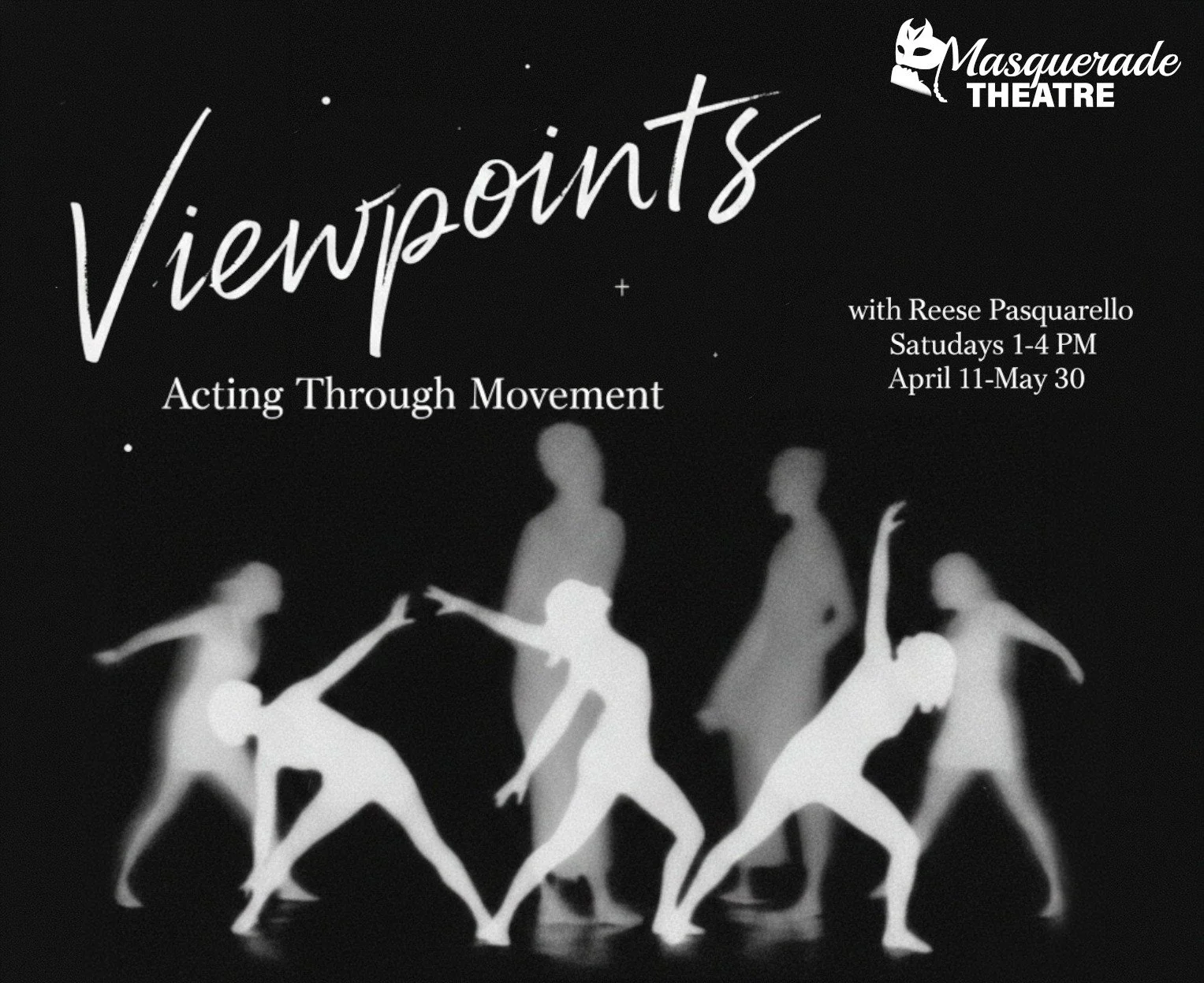 School show over and you're looking to expand your acting skill toolbox?  Join Masquerade for our new set of youth acting classes, "Viewpoints: Acting Through Movement"!

This course focuses on the practice of Viewpoints, a training founded