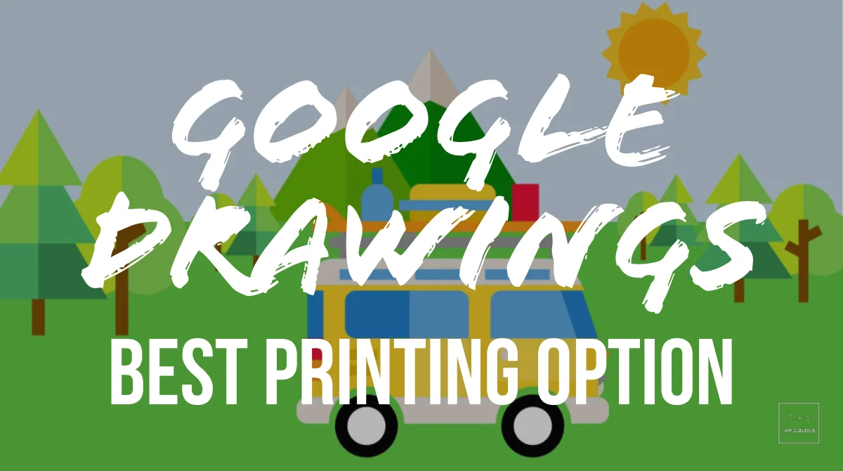 Google Drawings: Best Printing Option