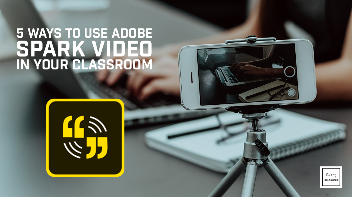 Adobe Spark Video Edtech Bites