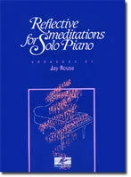 Reflective Meditations for Solo Piano